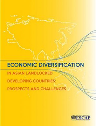 Carte Economic diversification in Asian LLDCs United Nations: Economic and Social Commission for Asia and the Pacific