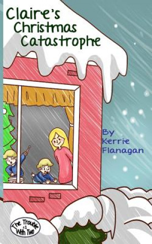 Carte Claire's Christmas Catastrophe Kerrie L Flanagan