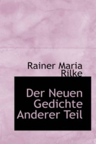 Książka Neuen Gedichte Anderer Teil Rainer Maria Rilke