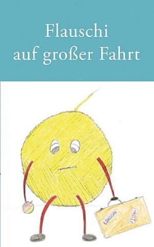 Buch Flauschi auf grosser Fahrt Gunther Haubold