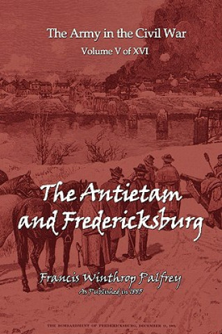 Carte Antietam and Fredericksburg Francis Winthrop Plafrey