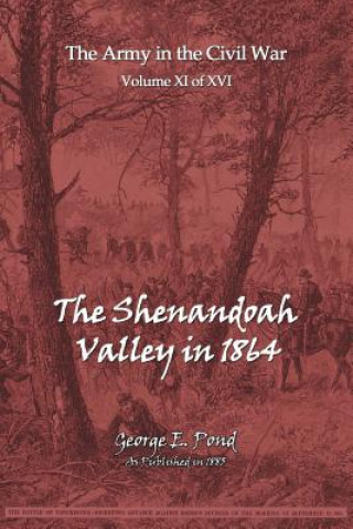 Książka Shenandoah Valley in 1864 George E Pond