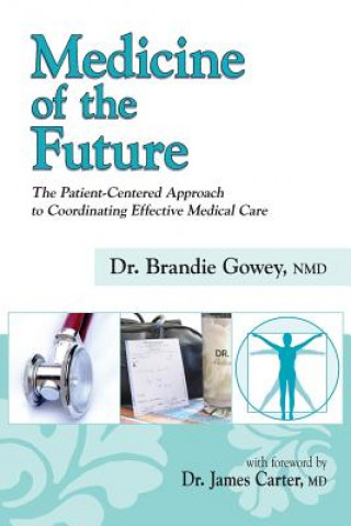 Book Medicine of the Future Brandie Gowey