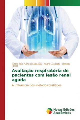 Kniha Avaliacao respiratoria de pacientes com lesao renal aguda Ponce Daniela