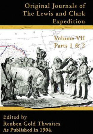 Könyv Original Journals of the Lewis and Clark Expedition Reuben Gold Thwaites