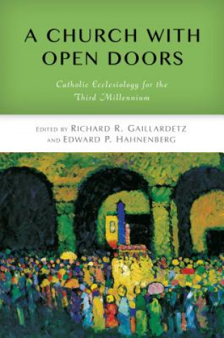 Knjiga Church with Open Doors Richard R. Gaillardetz