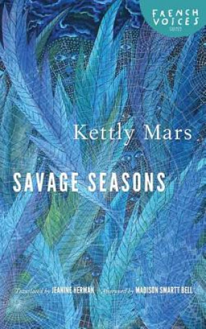 Kniha Savage Seasons Kettly Mars