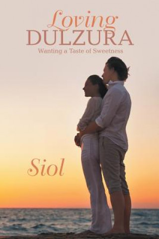 Книга Loving Dulzura Siol