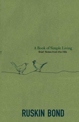 Carte Book of Simple Living Ruskin Bond