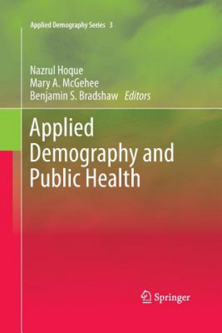 Könyv Applied Demography and Public Health Benjamin S. Bradshaw