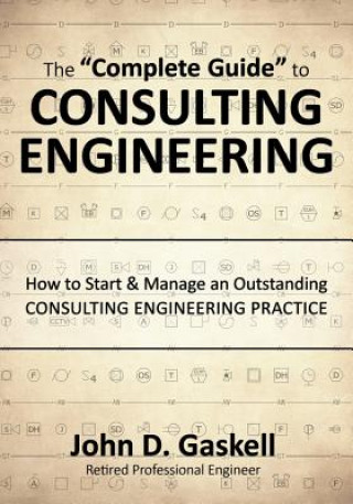 Book "Complete" Guide to CONSULTING ENGINEERING John Gaskell