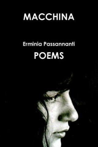 Knjiga Macchina. Poems Erminia Passannanti