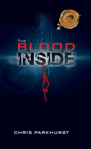 Knjiga Blood Inside Chris Parkhurst