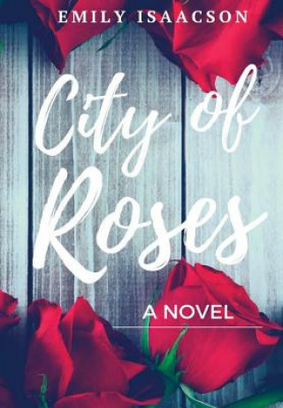 Könyv City of Roses Emily Isaacson