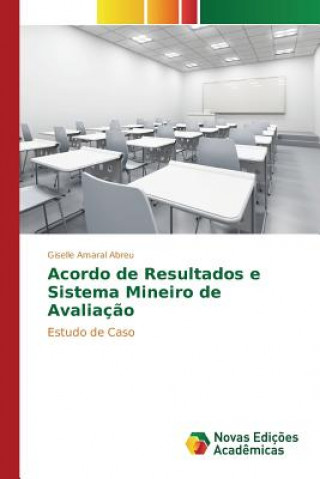 Könyv Acordo de Resultados e Sistema Mineiro de Avaliacao Amaral Abreu Giselle