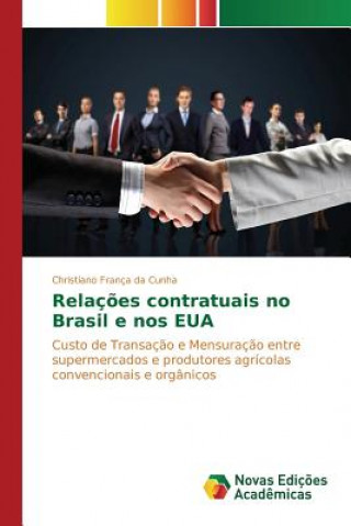 Könyv Relacoes contratuais no Brasil e nos EUA Cunha Christiano Franca Da
