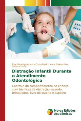 Könyv Distracao Infantil Durante o Atendimento Odontologico Correa Maria Salete Pires Nahas