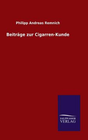 Kniha Beitrage zur Cigarren-Kunde Philipp Andreas Remnich