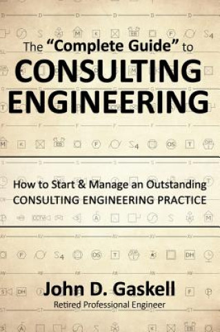 Carte "Complete" Guide to CONSULTING ENGINEERING John Gaskell