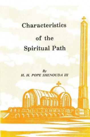 Carte Characteristics of the Spiritual Path Pope Shenouda III