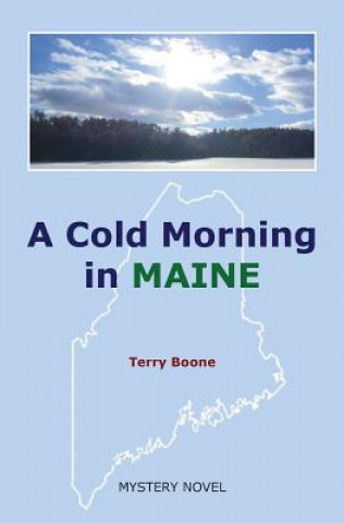 Kniha Cold Morning in MAINE Terry Boone