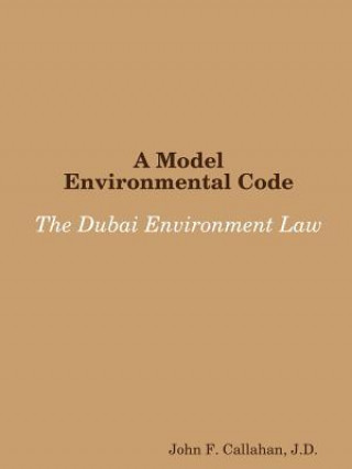 Carte Model Environmental Code: the Dubai Environment Law Callahan