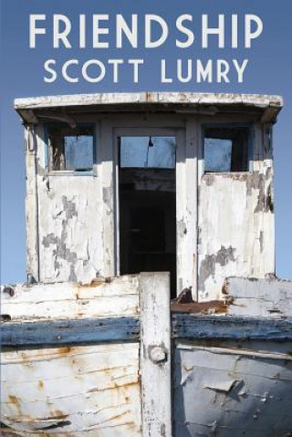 Kniha Friendship Scott Lumry