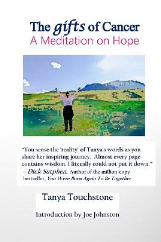 Carte Gifts of Cancer, A Meditation on Hope Tanya Touchstone