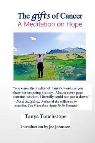 Buch Gifts of Cancer, A Meditation on Hope Tanya Touchstone