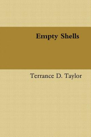 Könyv Empty Shells Terrance Taylor