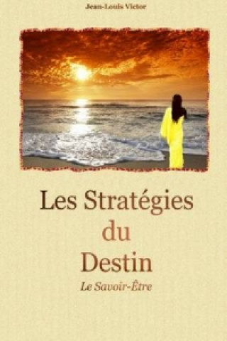 Kniha Strategies Du Destin Jean-Louis Victor