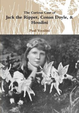 Knjiga Jack the Ripper, Conan Doyle, & Houdini Paul Voodini