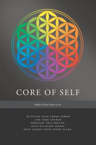 Könyv Core of Self Kathy Glover Scott
