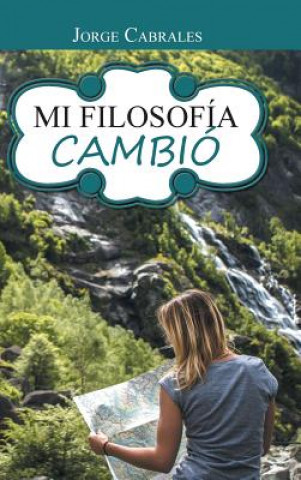 Book Mi filosofia cambio Jorge Cabrales