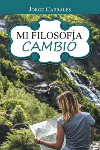 Book Mi Filosofia Cambio Jorge Cabrales