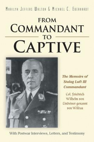 Knjiga From Commandant to Captive Michael Eberhardt