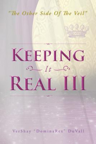 Kniha Keeping It Real III Vershay Dominarex Duvall