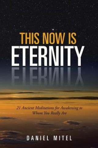 Buch This Now is Eternity Daniel Mitel