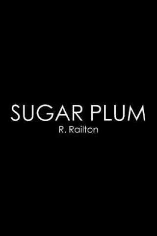 Kniha Sugar Plum R Railton