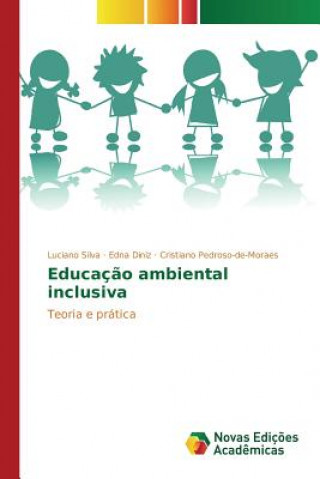 Książka Educacao ambiental inclusiva Pedroso-De-Moraes Cristiano