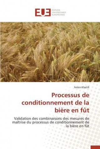 Book Processus de Conditionnement de la Biere En Fut Khelifi Feten