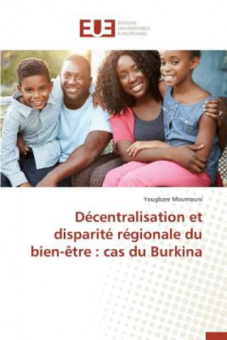 Carte D centralisation Et Disparit  R gionale Du Bien- tre Moumouni Yougbare