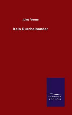 Kniha Kein Durcheinander Jules Verne