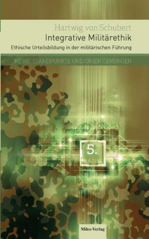 Kniha Integrative Militarethik Hartwig Von Schubert