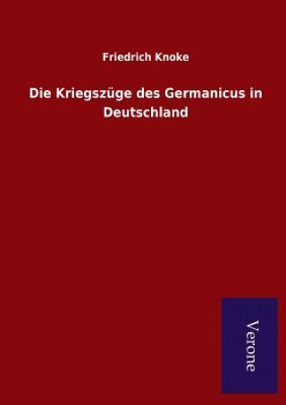 Carte Kriegszuge des Germanicus in Deutschland Friedrich Knoke