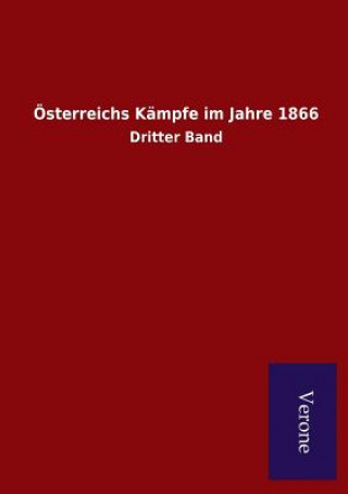 Carte OEsterreichs Kampfe im Jahre 1866 Ohne Autor
