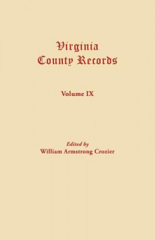 Книга Virginia County Records--Miscellaneous County Records William A Crozier