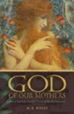 Livre God of Our Mothers M.R Ritley