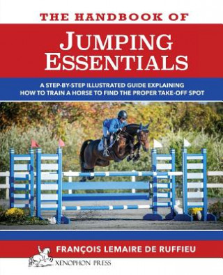 Carte Handbook of JUMPING ESSENTIALS Francois Lemaire De Ruffieu
