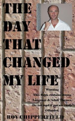 Carte Day That Changed My Life Roy Chipperfield